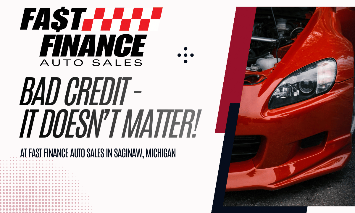 Get a car today - even with bad credit in Saginaw, Michigan